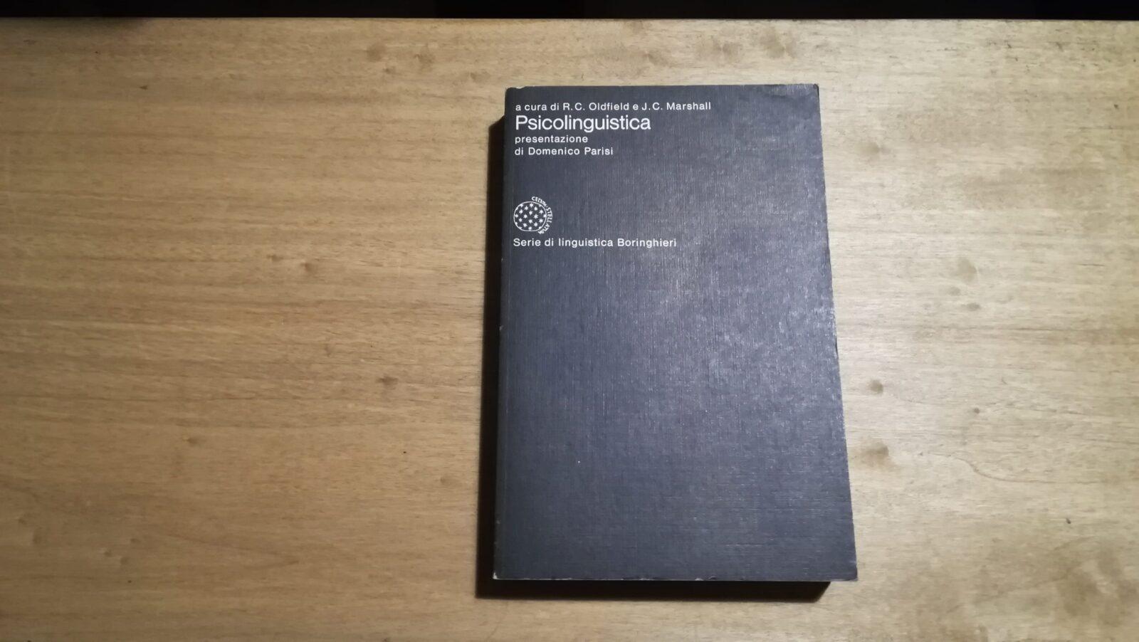 Oldfield, Marshall - Psicolinguistica - Boringhieri