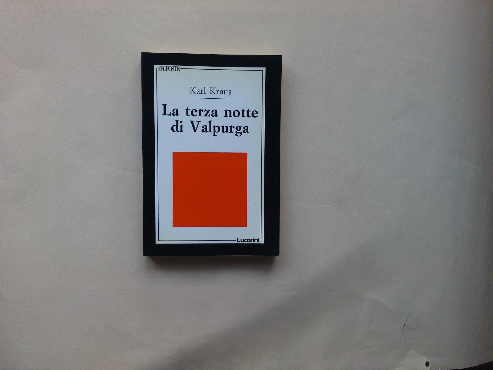 Karl Kraus - La terza notte di Valpurga - Lucarini
