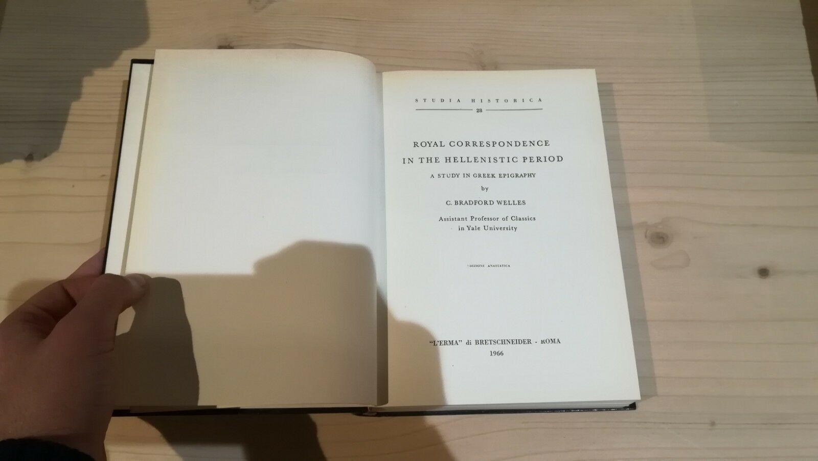 Welles - Royal correspondence in the hellenistic period - L'Erma di Bretschneider - immagine 2