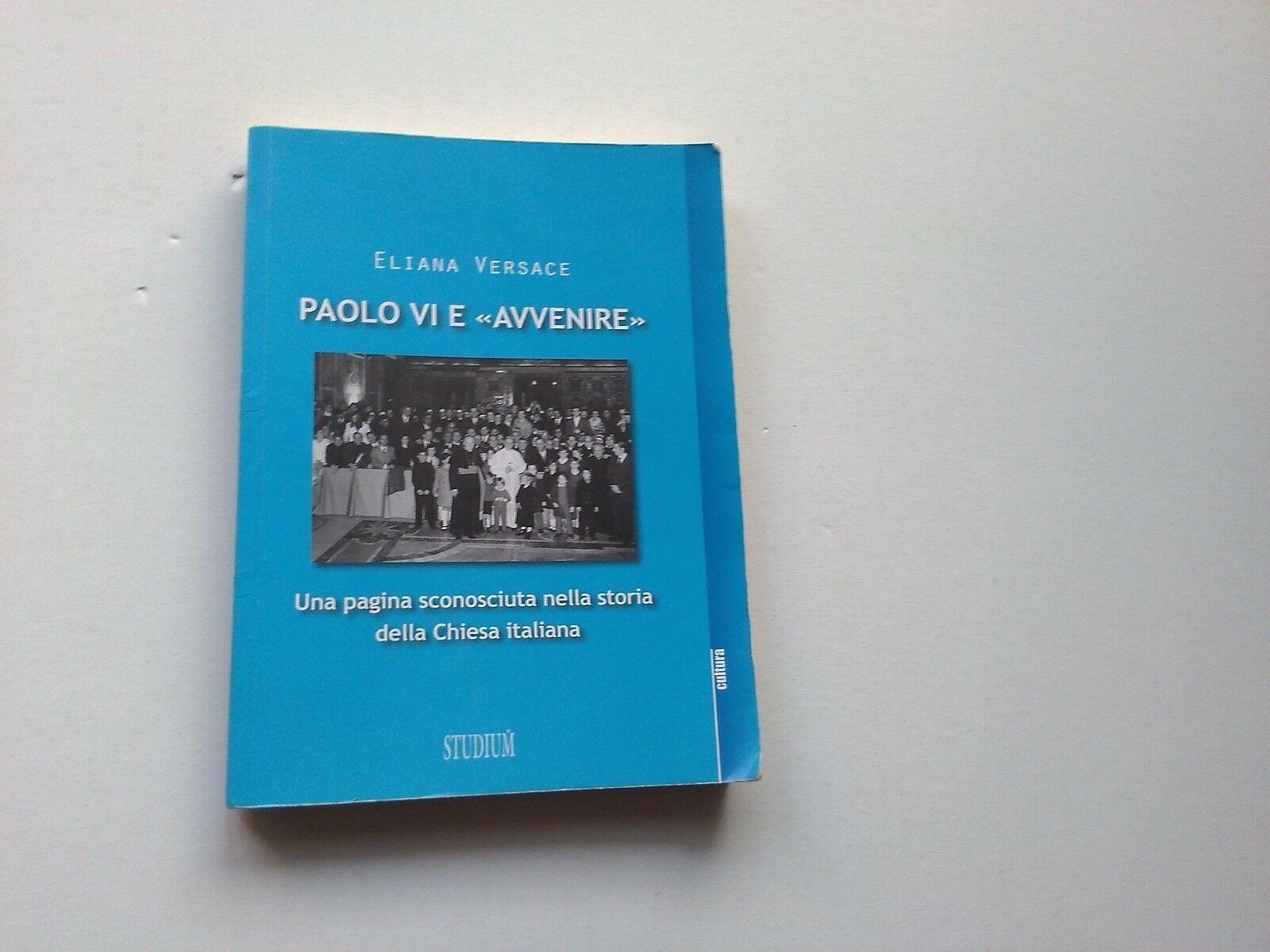 Eliana Versace - Paolo VI e Avvenire - Studium
