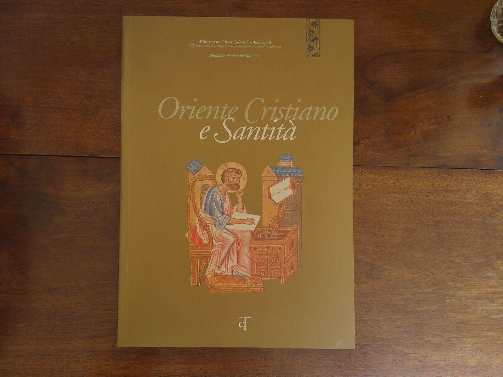 AA.VV. - Oriente Cristiano e Santità - Biblioteca Nazionale Marciana
