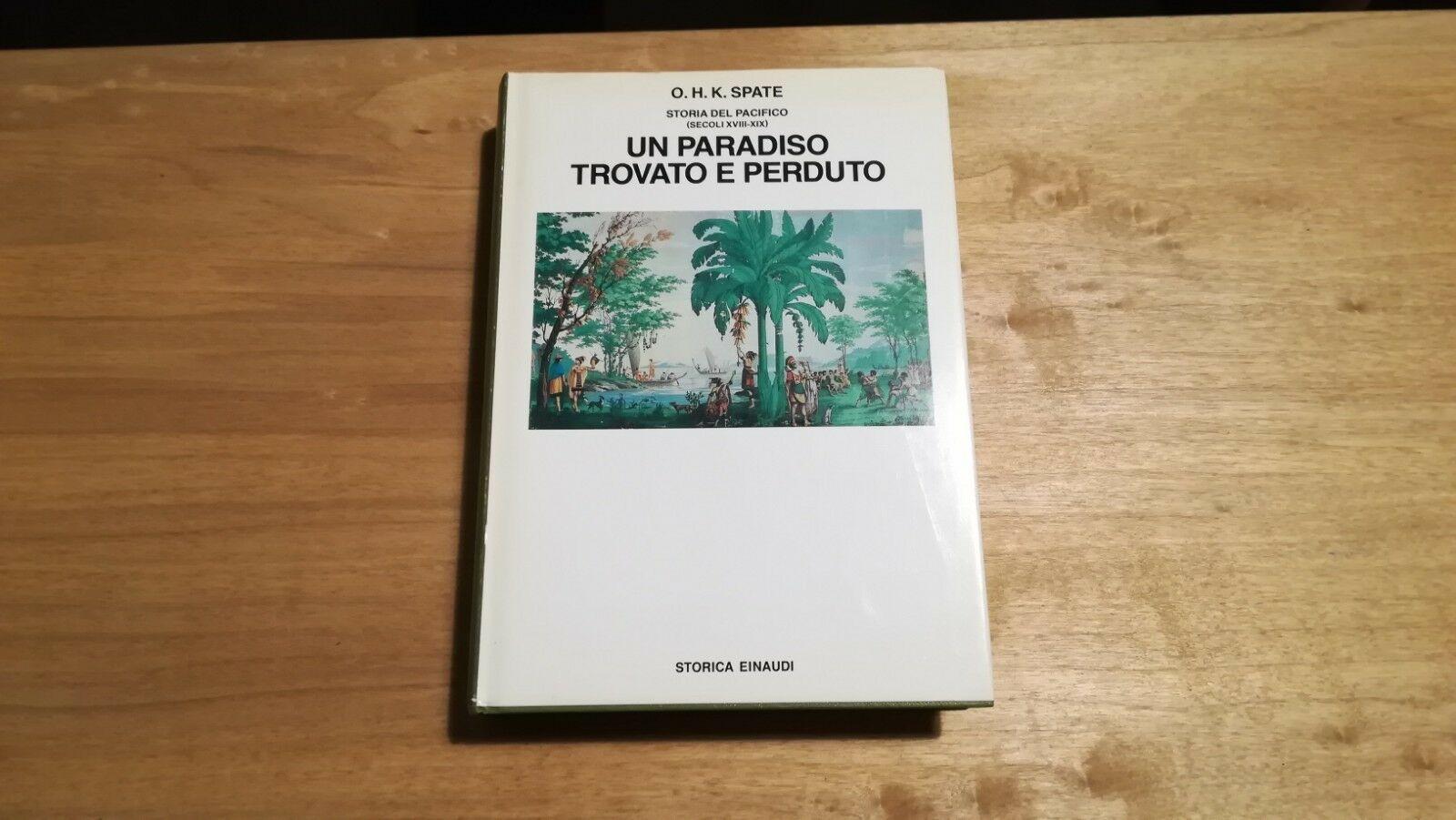 Spate - Storia del Pacifico. 3 volumi: Il lago spagnolo, Mercanti e bucanieri, Un paradiso trovato e perduto - Einaudi - immagine 4