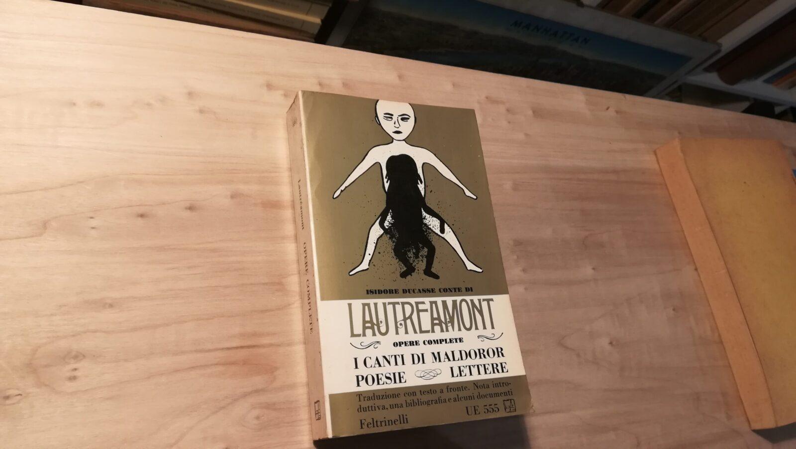 Lautreamont - Opere complete. I canti di Maldoror, Poesie, Lettere - Feltrinelli