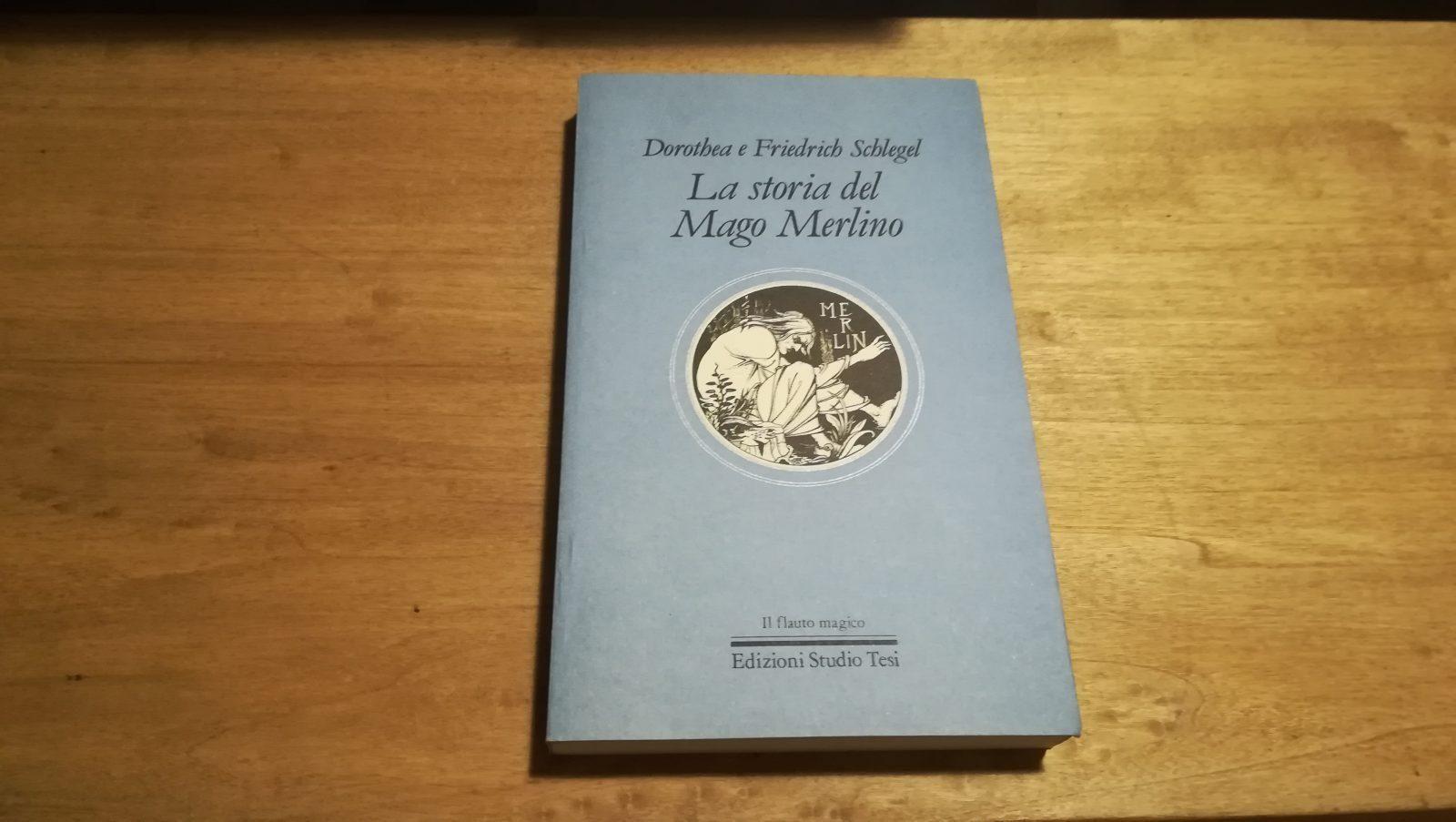Schlegel - La storia del mago Merlino - Studio Tesi