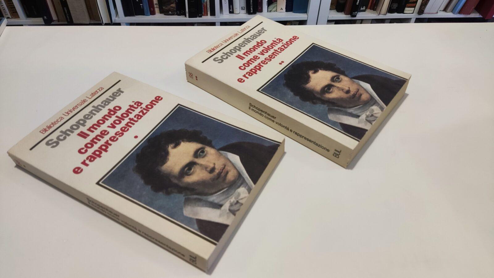 Schopenhauer - Il mondo come volontà e rappresentazione 2 volumi - Laterza