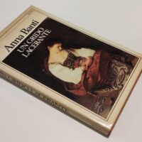 Anna Banti - Un grido lacerante - Rizzoli