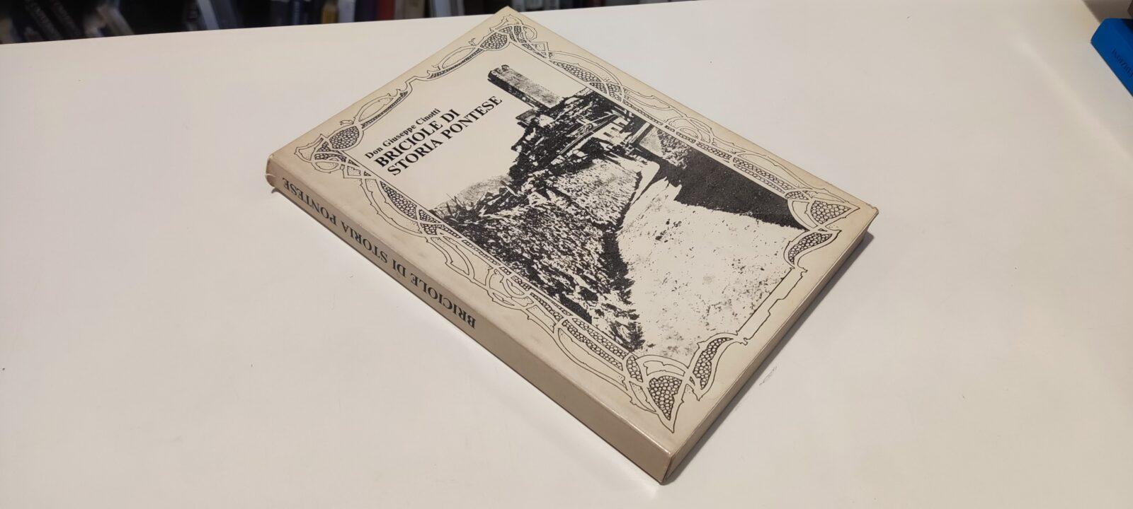 Don Giuseppe Cinotti - Briciole di storia Pontese - Autoprodotto