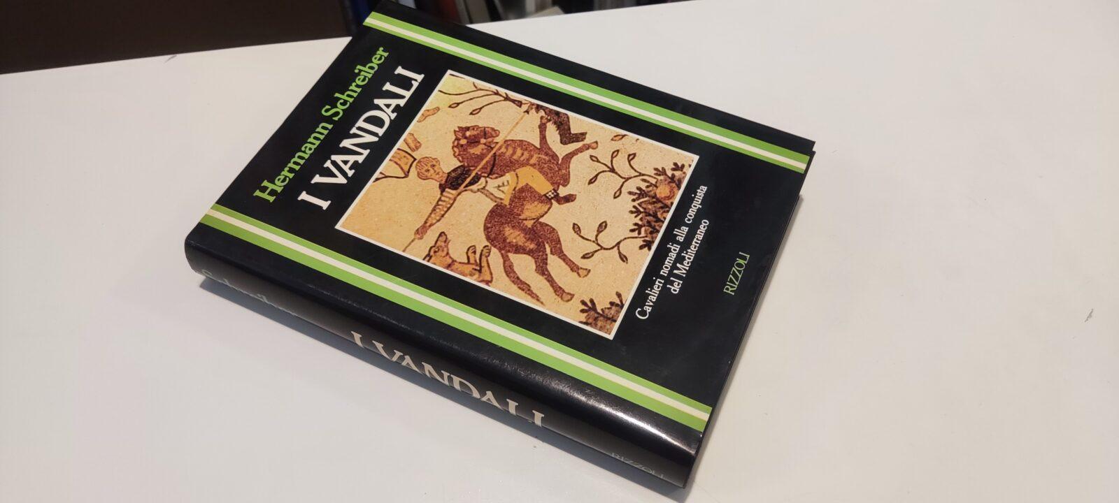 Hermann Schreiber - I Vandali - Rizzoli