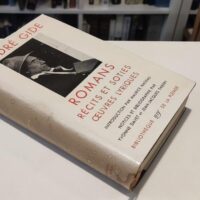 André Gide - Romans Recits et soties Oeuvres lyriques - Gallimard